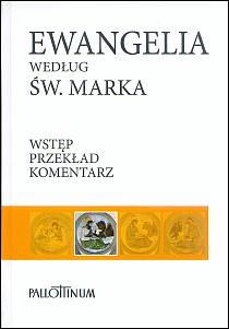 Ewangelia wg św.Marka Wstęp - Przekład - Komentarz (książka) - o. Hugolin Langkammer OFM  (opr.) , Biblia; naukowe, Wydawnictwo Pallottinum, 2007 r., oprawa twarda - 23745 9788370145668