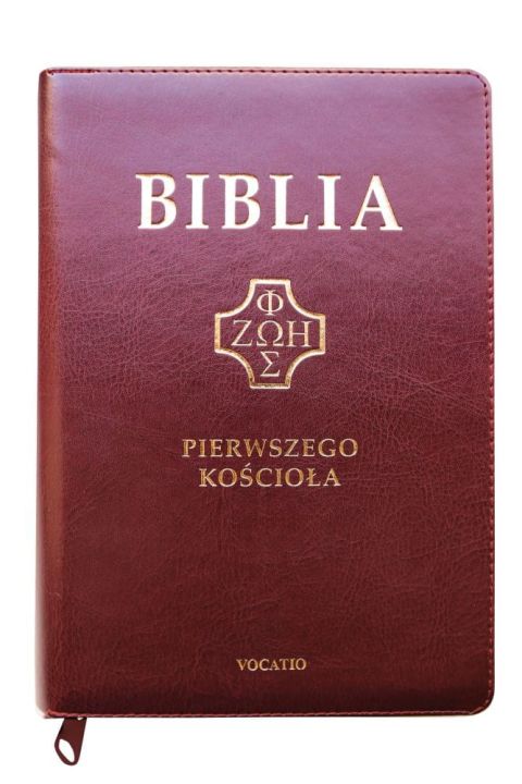 Biblia Pierwszego Kościoła burgundowa wycięcia paginatory etui na zamek (książka), Biblia, Oficyna Wydawnicza VOCATIO, 2018 r., oprawa etui na zamek - 13876 9788378298656
