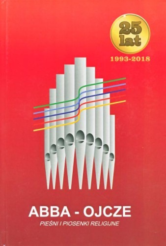 Abba-Ojcze - pieśni i piosenki religijne (B5) (książka) - ks. Hieronim Chamski  (opr.) , śpiewniki, Wydawnictwo Hejnał, 2022 r., oprawa twarda - 00007 9788378478010