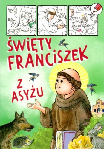 Święty Franciszek z Asyżu - kolorowanka (książka) - -, kolorowanka, Edycja św. Pawła, 2026 r., oprawa miękka - 69353 9788381314787