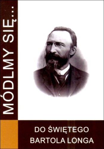 Módlmy się... do św. Bartola Longa (książka) - -, nowenny i modlitwy, WYD. JUT, 2019 r., oprawa miękka - 69022 9788367903882