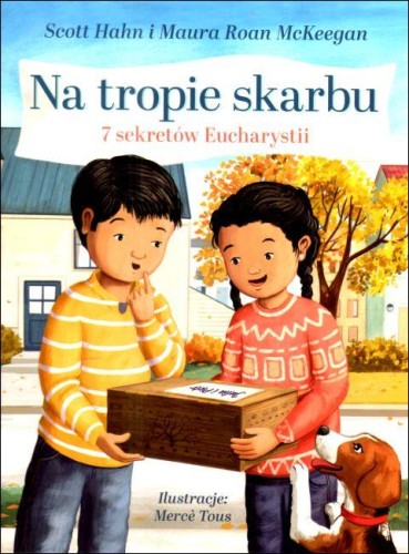 Na tropie skarbu. 7 sekretów Eucharystii (książka) - Scott Hahn, Maura Roan McKeegan, dzieci, Edycja św. Pawła, 2025 r., oprawa twarda - 68958 9788381317368