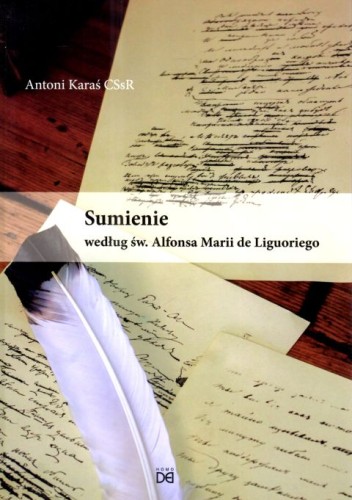 Sumienie według św. Alfonsa Marii de Liguoriego (książka) - Justyna Sprutta  (red.) , naukowe, HOMO DEI, 2025 r., oprawa twarda - 68636 9788367767323