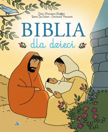 Biblia dla dzieci. Komiks (książka) - Jean-Francois Kieffer, Biblie dla dzieci, Wydawnictwo AA - Kraków, 2025 r., oprawa twarda - 68498 9788383401645