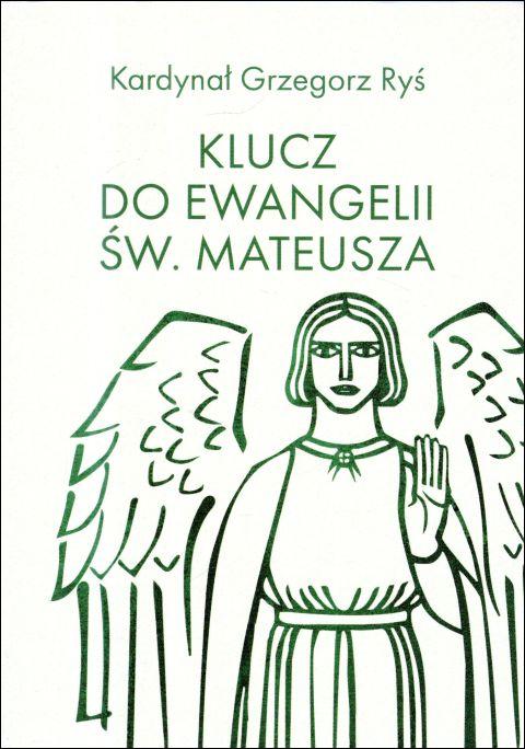 Klucz do Ewangelii św. Mateusza (książka) - kard. Grzegorz Ryś, Biblia, Wydawnictwo M, 2024 r., oprawa miękka - 68275 9788380437678