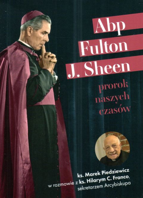 Prorok naszych czasów (książka) - abp Fulton J. Sheen, duchowość, Wydawnictwo Drukarnia Diecezjalna - Sandomierz, oprawa miękka - 68257 9788383453699