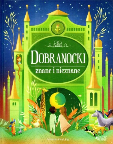 Dobranocki znane i nieznane (książka) - praca zbiorowa, dzieci, Wydawnictwo Jedność, 2024 r., oprawa twarda - 68252 9788383531915