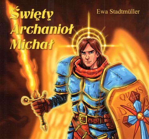 Święty Archanioł Michał (książka) - Ewa Stadtmuller, kolorowanka, Wydawnictwo Drukarnia Diecezjalna - Sandomierz, oprawa miękka - 68195 9788383453583