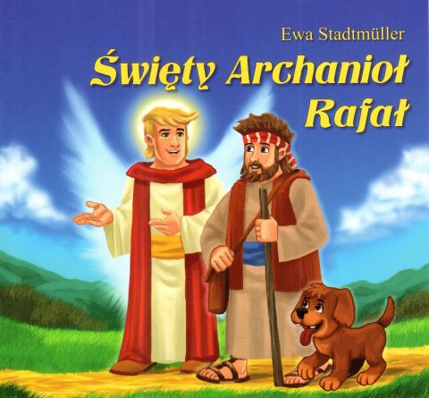 Święty Archanioł Rafał (książka) - Ewa Stadtmuller, kolorowanka, Wydawnictwo Drukarnia Diecezjalna - Sandomierz, oprawa miękka - 68193 9788383453606
