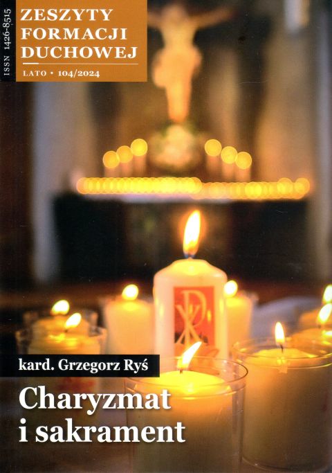 Charyzmat i sakrament. Zeszyt formacji duchowej nr 104 - bp Grzegorz Ryś, psychologia, SALWATOR, 2024 r., oprawa miękka - 67332