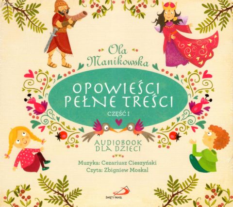 Opowieści pełne treści cz. I - audiobook - Ola Manikowska, EDYCJA ŚW. PAWŁA - 67208 9788381311311