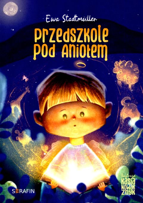 Przedszkole pod aniołem (książka) - Ewa Stadtmuller, dzieci, SERAFIN, 2024 r., oprawa miękka - 67167 9788366779785