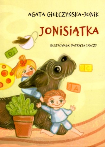 Jonisiątka (książka) - Agata Giełczyńska-Jonik, dzieci, Wydawnictwo Biblos - Tarnów, 2024 r., oprawa miękka - 66960 9788383540405
