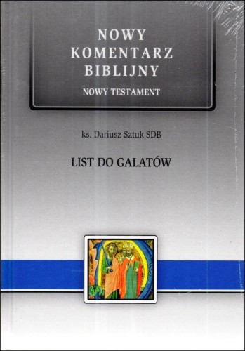 List do Galatów. Nowy Komentarz Biblijny Nowy Testament (książka) - ks. Dariusz Sztuk, Biblia, Edycja św. Pawła, 2024 r., oprawa twarda - 66901 9788381316446