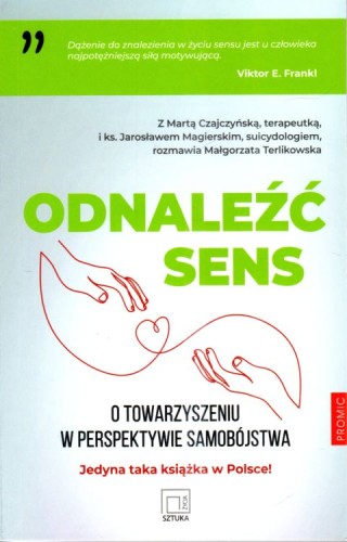 Odnaleźć sens życia (książka) - praca zbiorowa, psychologia, PROMIC, 2024 r., oprawa miękka - 66781 9788367770590