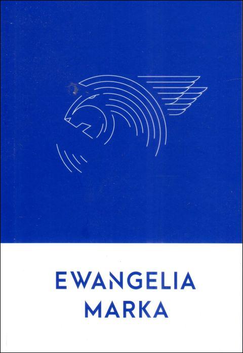 Ewangelia Marka (książka) - ks. pod akcją Mariana Wolniewicza praca zbiorowa  (red.) , Ewangelia, Drukarnia i Księgarnia św. Wojciecha, 2024 r., oprawa miękka - 66667 9788380656116