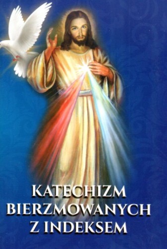 Katechizm bierzmowanych z indeksem (książka) - -, bierzmowanie, DRUCZEK, 2023 r., oprawa miękka - 66109 9788364882289