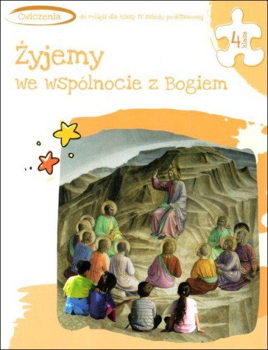Żyjemy we wspólnocie z Bogiem. Ćwiczenia dla kl. 4 szkoły podstawowej (książka), podręczniki do religii, Wydawnictwo św. Stanisława BM, 2024 r., oprawa miękka - 65657 9788382241259