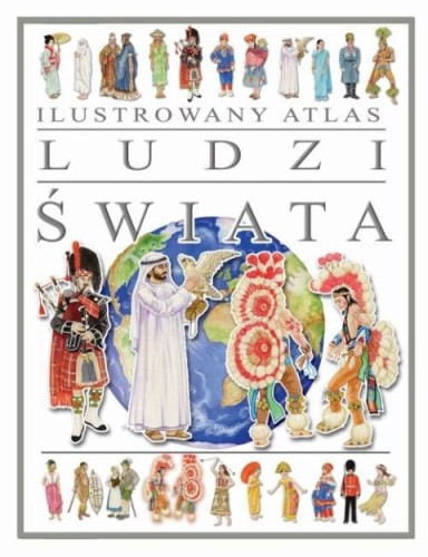Ilustrowany atlas ludzi świata (książka) - -, dzieci, PWH ARTI, 2023 r., oprawa twarda - 64991 9788382751581