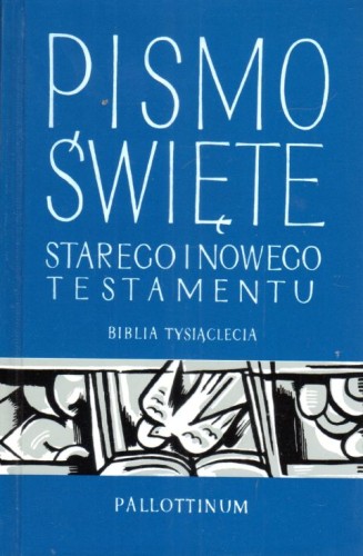 Pismo Św.SiNT wycięcia,twarda,mały (książka) - praca zbiorowa, Biblia, Wydawnictwo Pallottinum, 2012 r., oprawa twarda - 64161 9788370147006