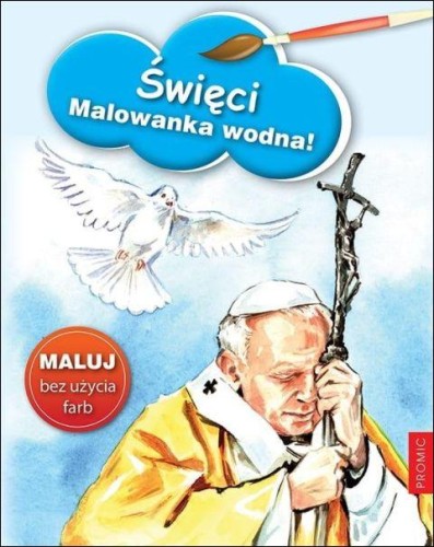 Święci. Malowanka wodna! (książka) - -, kolorowanka, PROMIC, 2022 r., oprawa miękka - 63375 9788375029703