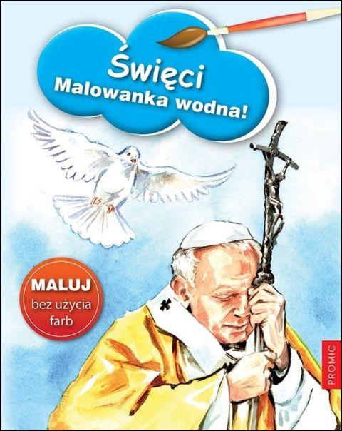Święci. Malowanka wodna! (książka) - -, kolorowanka, PROMIC, 2022 r., oprawa miękka - 63375 9788375029703