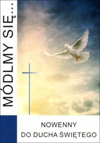 Módlmy się... nowenny do Ducha Świętego (książka) - -, nowenny i modlitwy, WYD. JUT, 2022 r., oprawa miękka - 63006 9788366435728