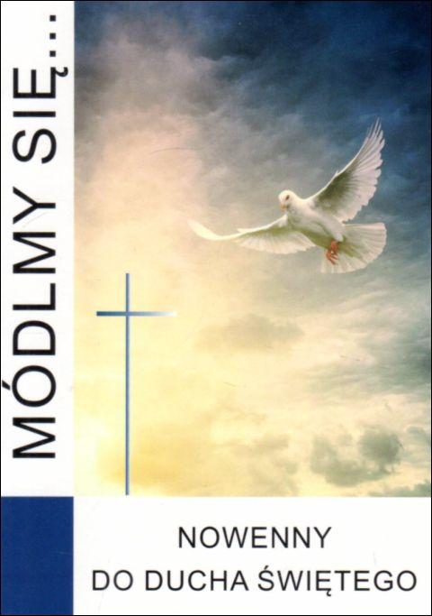 Módlmy się... nowenny do Ducha Świętego (książka) - -, nowenny i modlitwy, WYD. JUT, 2022 r., oprawa miękka - 63006 9788366435728