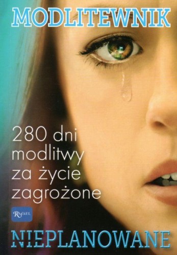 Modlitewnik NIEPLANOWANE (książka) - praca zbiorowa, modlitewniki, Dom Wydawniczy Rafael, 2020 r., oprawa miękka - 62726 9788366250918