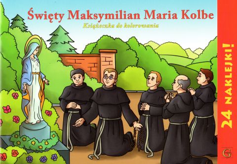 Święty Maksymilian - kolorowanka z naklejkami (książka) - -, kolorowanka, Wydawnictwo Archidiecezji Lubelskiej GAUDIUM, 2019 r., oprawa miękka - 62273 9788375483543