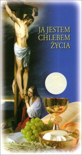 Obrazek eucharystyczny Ja jestem chlebem życia (bez modlitwy) - 64725