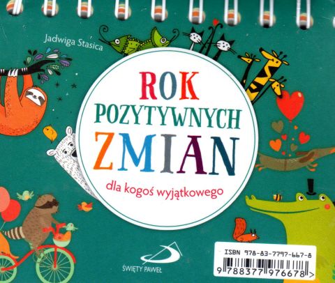 Rok pozytywnych zmian. Dla kogoś wyjątkowego (książka) - Jadwiga Stasica, sentencje, Edycja św. Pawła, 2017 r., oprawa miękka - 56773 9788377976678