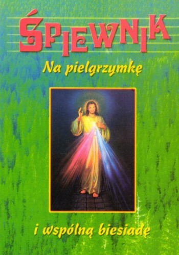Śpiewnik na pielgrzymkę i wspólną biesiadę (książka), śpiewniki, DRUCZEK, 2017 r., oprawa miękka - 61488 9788393685097