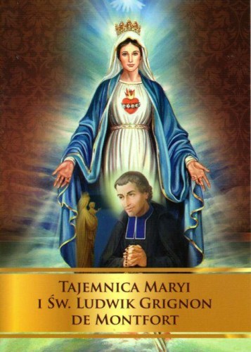 Tajemnica Maryi i św. Ludwik Grignon de Montfort (książka), maryjne, DRUCZEK, 2016 r., oprawa miękka - 61486 9788364882326