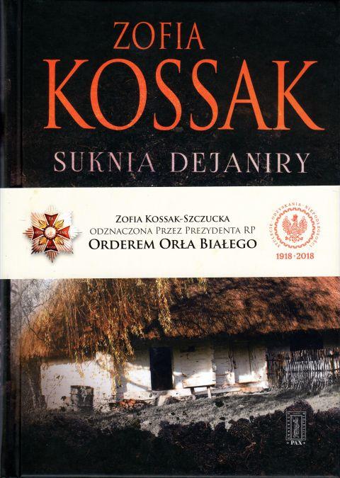 Suknia Dejaniry (książka) - Zofia Kossak, powieść, Instytut Wydawniczy PAX, 2019 r., oprawa twarda - 61220 9788321120348