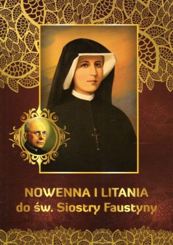 Nowenna i litania do św. Siostry Faustyny (książka) - praca zbiorowa, nowenny i modlitwy, DRUCZEK, 2014 r., oprawa miękka - 61147 9788364882043