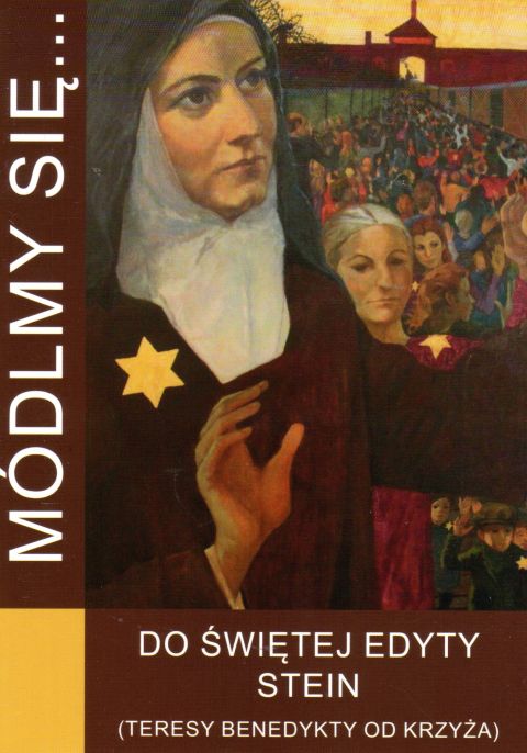 Módlmy się... do św. Edyty Stein (Teresy Benedykty od krzyża) (książka) - Aleksandra Kaczorek  (opr.) , nowenny i modlitwy, WYD. JUT, 2019 r., oprawa miękka - 60771 9788366087316
