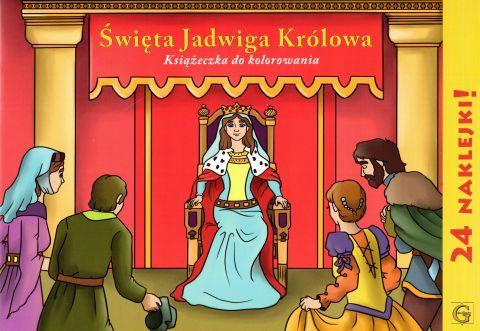 Św. Jadwiga Królowa. Książeczka do kolorowania (książka) - Agnieszka Hacia, ks. Rafał Olchawski, kolorowanka, Wydawnictwo Archidiecezji Lubelskiej GAUDIUM, 2019 r., oprawa miękka - 60610 9788375483222