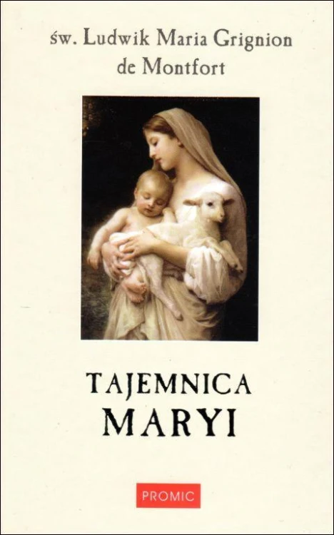 Tajemnica Maryi (książka) - św. Ludwik Maria Grignion de  Montfort, maryjne, PROMIC, 2019 r., oprawa twarda - 60094 9788375026856