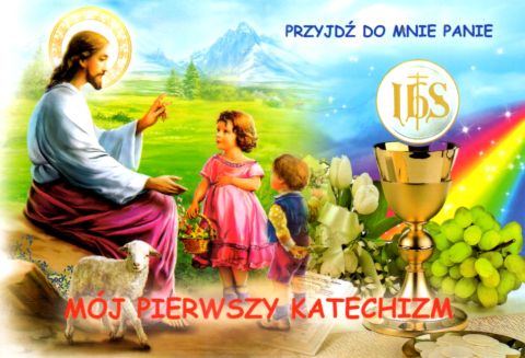 Mój pierwszy katechizm (książka) - -, dzieci, DRUCZEK, oprawa miękka - 59600 9788393768813