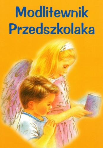 Modlitewnik przedszkolaka (chłopiec na okładce) (książka) - -, modlitewniki, DRUCZEK, 2019 r., oprawa miękka - 59577 9788393685073
