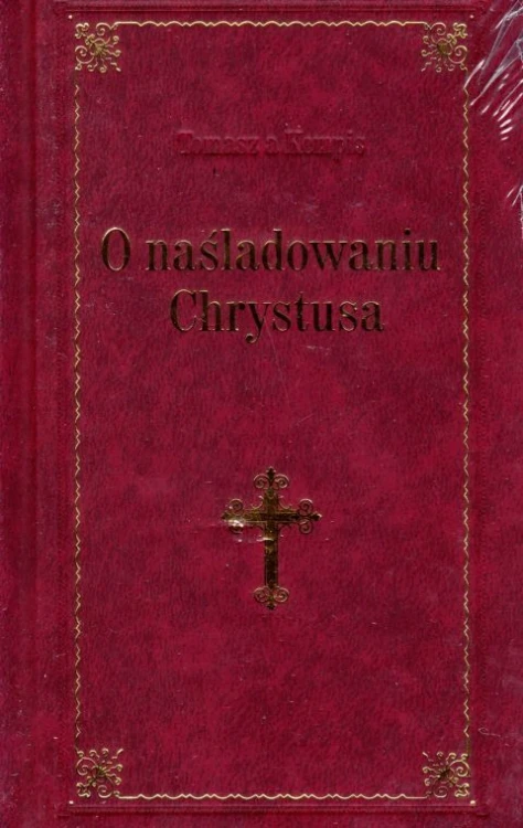 O naśladowaniu Chrystusa - LUX bordo (książka) - -, modlitewniki, Wydawnictwo Drukarnia Diecezjalna - Sandomierz, 2014 r., oprawa twarda - 59453 5902983908425