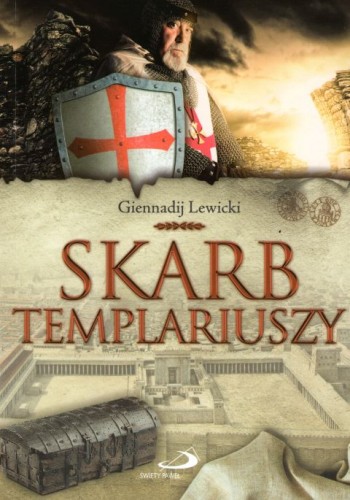 Skarb templariuszy (książka) - Giennadij Lewicki, powieść, Edycja św. Pawła, 2018 r., oprawa miękka - 59426 9788377970355