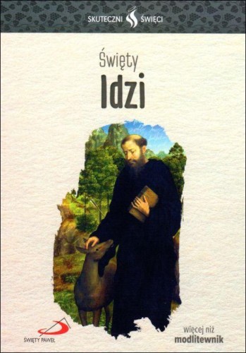 Święty Idzi - seria: skuteczni Święci (książka) - -, biografie, Edycja św. Pawła, 2018 r., oprawa miękka - 58432 9788377973561