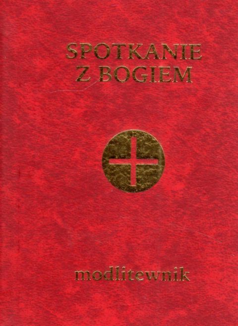 Spotkanie z Bogiem. Modlitewnik (książka) - Stefan Pruś  (opr.) , modlitewniki, Wydawnictwo Salezjańskie - Warszawa, 2018 r., oprawa twarda - 58252 9788372014832