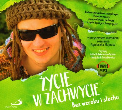 Życie w zachwycie. Bez wzroku i słuchu. Audiobook MP3 - Krzysztof Wostal, Agnieszka Majnusz, cd audio, Edycja Świętego Pawła, 2018 r., oprawa twarda - 57886 9788377978733