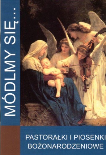 Módlmy się... Pastorałki i piosenki Bożonarodzeniowe (książka) - Magdalena- Czarnecka  (opr.) , nowenny i modlitwy, WYD. JUT, 2017 r., oprawa miękka - 57182 9788365504739