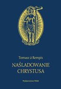 Naśladowanie Chrystusa (granatowa) (książka) - Tomasz a Kempis, modlitewniki, Wydawnictwo WAM, 2002 r., oprawa twarda - 56162 5000000056507