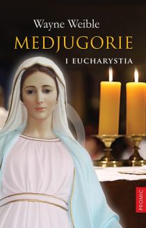 Medjugorie i Eucharystia (książka) - Paulina Ohar-Zima, maryjne, PROMIC, 2017 r., oprawa miękka - 56148 9788375026313