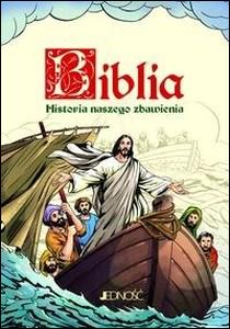 Biblia. Historia naszego zbawienia (książka) - Emese Sipos, Biblie dla dzieci, Wydawnictwo Jedność, 2017 r., oprawa twarda - 55784 9788379716098